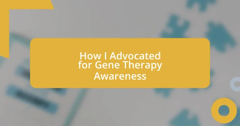 How I Advocated for Gene Therapy Awareness