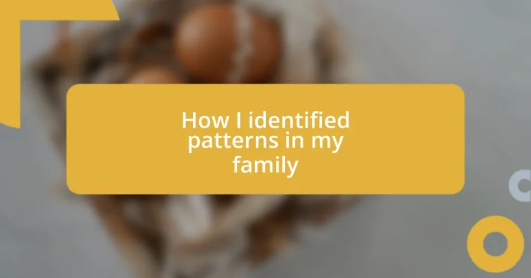 How I identified patterns in my family