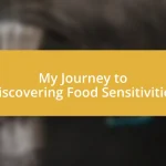 My Journey to Discovering Food Sensitivities