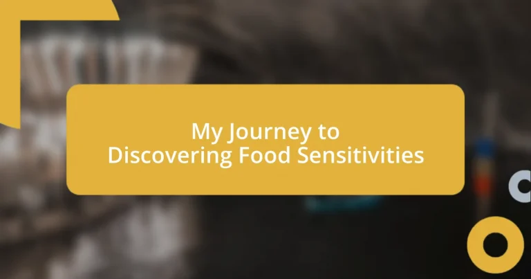 My Journey to Discovering Food Sensitivities