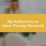 My Reflections on Gene Therapy Research