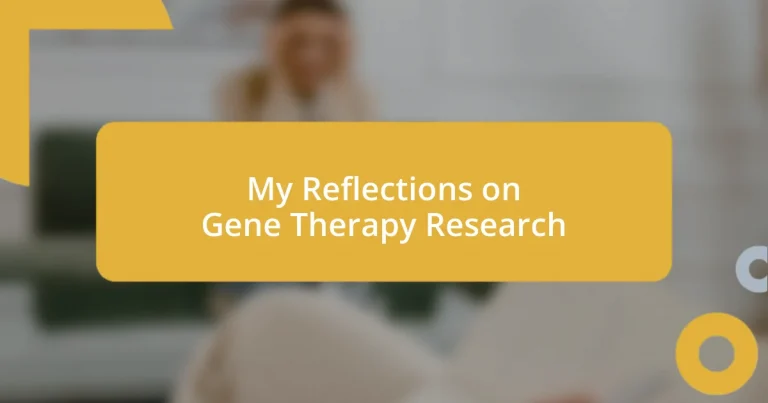 My Reflections on Gene Therapy Research