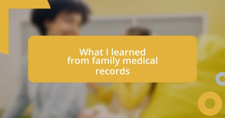 What I learned from family medical records