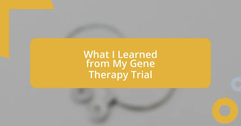 What I Learned from My Gene Therapy Trial