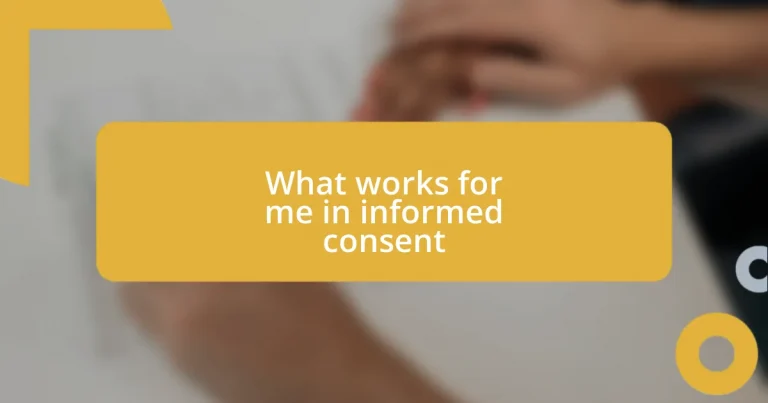 What works for me in informed consent